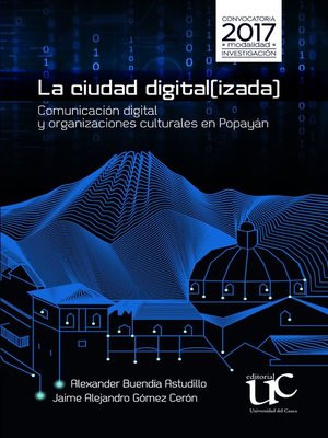 cover image of La ciudad digital(izada)